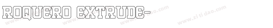 ROQUERO EXTRUDE字体转换